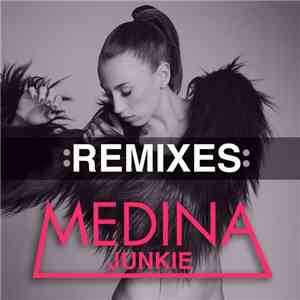 Medina  Featuring Svenstrup & Vendelboe - Junkie (Remixes) album