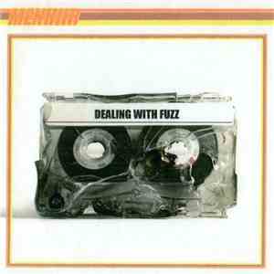 Menhiir - Dealing With Fuzz album