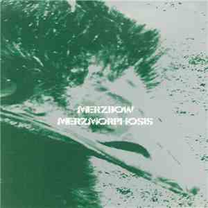 Merzbow - Merzmorphosis album