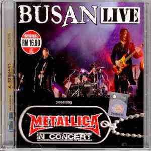Metallica - Busan Live Metallica In Concert album