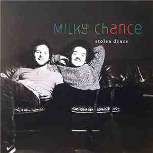 Milky Chance - Stolen Dance album