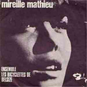Mireille Mathieu - Ensemble / Les Bicyclettes De Belsize album