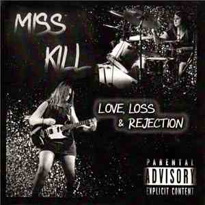 Miss Kill - Love, Loss & Rejection album