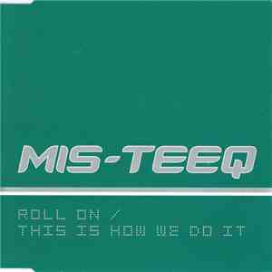 Mis-Teeq - Roll On / This Is How We Do It album