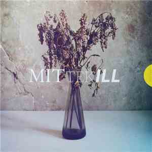 Mittekill - All But Bored, Weak And Old album