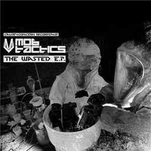 Mob Tactics - The Wasted E.P. album