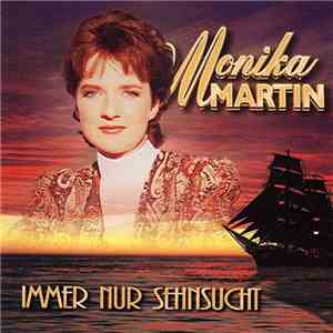 Monika Martin - Immer Nur Sehnsucht album