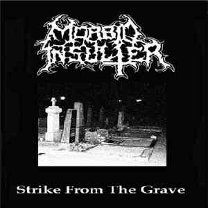 Morbid Insulter - Strike From The Grave album