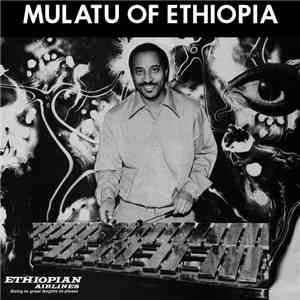 Mulatu Astatke - Mulatu Of Ethiopia album