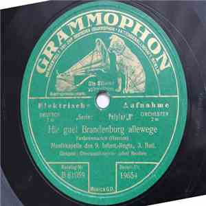 Musikkapelle Des 9. Infant.-Regts., 3. Batl. - Hie Guet Brandenburg Allewege / Parademarsch Der 18er Husaren album