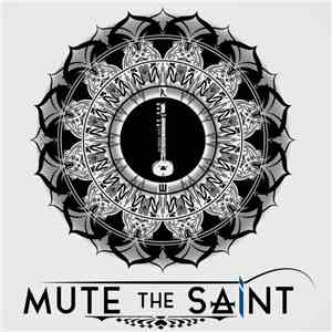 Mute The Saint - Mute The Saint album
