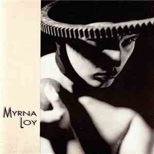Myrna Loy - I Press My Lips In Your Inner Temple album