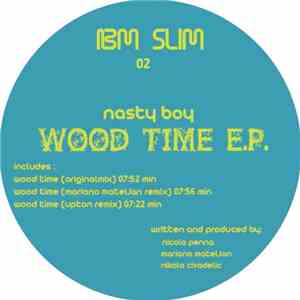 Nasty Boy  - Wood Time E.P. album