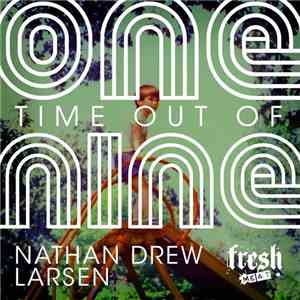 Nathan Drew Larsen - One Time Out Of Nine album