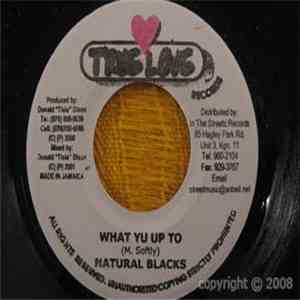 Natural Blacks - What Yu Up To album