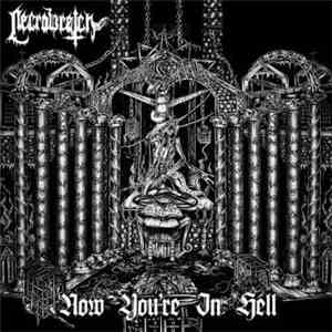 Necrowretch - Now You're In Hell album