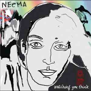 NEeMA  - Watching You Think album
