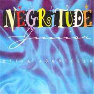 Negritude Junior - Deixa Acontecer album