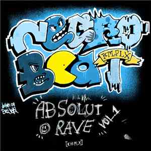 Negrobeat - Absolut Rave Vol. 1 album