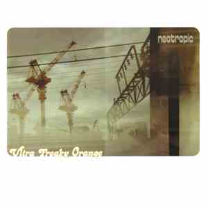 Neotropic - Ultra Freaky Orange album