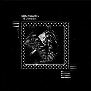 Night Thoughts  - The Complaint album