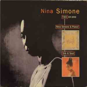Nina Simone - Nina Simone & Piano! / Silk & Soul album