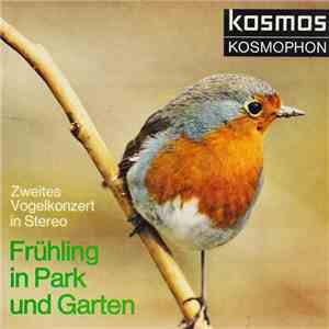 No Artist - Frühling In Park Und Garten (Zweites Vogelkonzert In Stereo) album