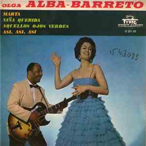 Olga Alba-Barreto - Marta / Niña Querida / Aquellos Ojos Verdes / Asi, Asi, Asi album