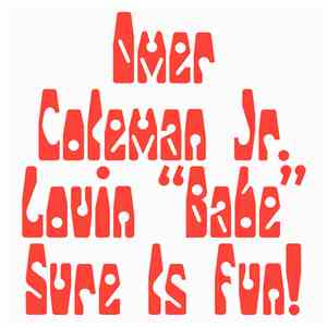 Omer Coleman Jr. - Lovin "Babe" Sure Is Fun / So Good album