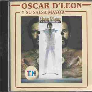 Oscar D'Leon Y Su Salsa Mayor - Oscar D'Leon Y Su Salsa Mayor album