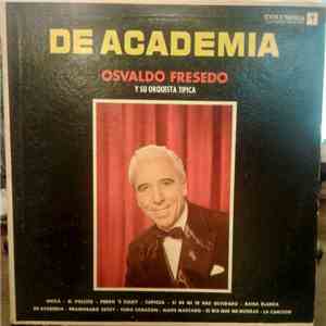 Osvaldo Fresedo Y Su Orquesta Tipica - De Academia album
