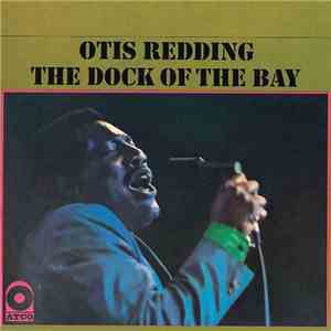 Otis Redding - The Dock Of The Bay album