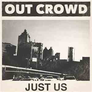 Out Crowd - Just Us album