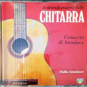 Pablo Aranjuez - Le Grandi Pagine Della Chitarra (Concerto Di Aranjuez) album