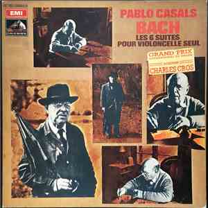 Pablo Casals, Bach - Les Six Suites Pour Violoncelle Seul album