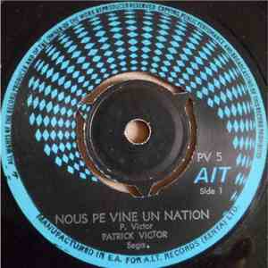Patrick Victor - Nous Pe Vine Un Nation / Le Coeur Riche album