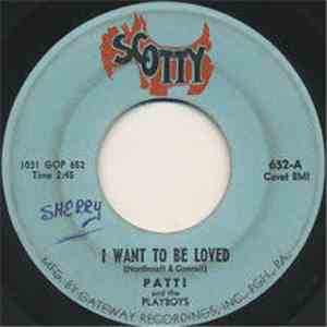 Patti And The Playboys - I want to be loved / Tears album