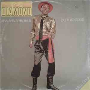 Paul Diamond - Aha Aha 'A Ha Ha 'A / Do That Good album