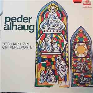 Peder Alhaug - Jeg Har Hørt Om Perleporte album