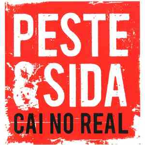 Peste & Sida - Cai No Real album