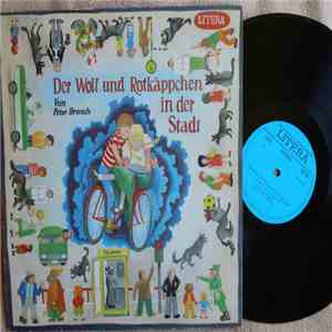 Peter Brasch - Der Wolf Und Rotkäppchen In Der Stadt album