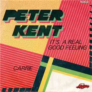 Peter Kent - It's A Real Good Feeling / Carrie album