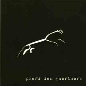 Pferd des Gaertners - Pferd Des Gaertners album