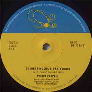 Pierre Perpall - J'aime La Musique, Party Down album