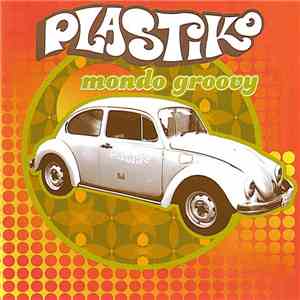 Plastiko - Mondo Groovy album