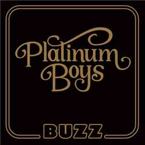 Platinum Boys - Buzz album