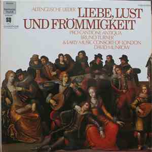 Pro Cantione Antiqua, Bruno Turner & Early Music Consort Of London, David Munrow - Liebe, Lust Und Frömmigkeit (Altenglische Lieder) album
