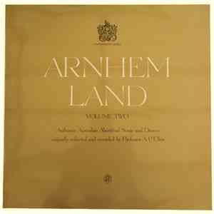 Professor A.P. Elkin - Arnhem Land Volume Two: Authentic Aboriginal Songs And Dances album