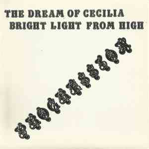 Progression  - The Dream Of Cecilia / Bright Light From High album