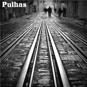 Pulhas - Velha Guarda / Pulhas album